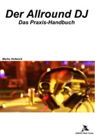 Marko Holtwick, Phatt Tunes Edition, Editio Phatt Tunes - Der Allround DJ