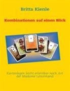 Britta Kienle - Kartenlegen leicht erlernbar nach Art der Madame Lenormand