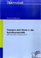 Ramona Hänchen - Therapie statt Strafe in der Suchtkrankenhilfe
