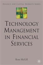 R McGill, R. McGill, Ross McGill - Technology Management in Financial Services