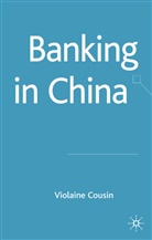 V Cousin, V. Cousin, Violaine Cousin, Volaine Cousin - Banking in China
