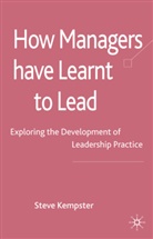 S Kempster, S. Kempster, Steve Kempster - How Managers Have Learnt to Lead