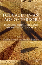 Stephen Morton, Stephen Bygrave Morton, MORTON STEPHEN BYGRAVE STEPHEN, Bygrave, Bygrave, S. Bygrave... - Foucault in an Age of Terror