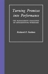 Richard Nathan, Richard P. Nathan - Turning Promises Into Performance