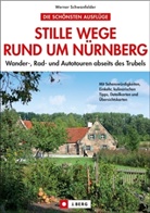 Werner Schwanfelder - Stille Wege rund um Nürnberg