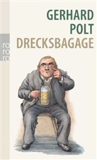 Gerhard Polt, Reiner Zimmik, Reiner Zimnik - Drecksbagage