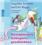 Angelika Bartram, Jan-Uwe Rogge, Uwe Mayer - Dreiminuten-Zahnputzgeschichten