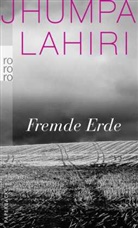 Jhumpa Lahiri - Fremde Erde