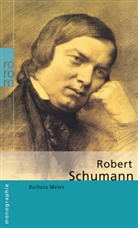 Barbara Meier - Robert Schumann