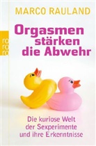 Marco Rauland - Orgasmen stärken die Abwehr