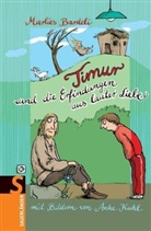 Marlies Bardeli, Anke Kuhl - Timur und die Erfindungen aus lauter Liebe