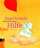 Dieter Schubert, Ingrid Schubert - Engel braucht Hilfe