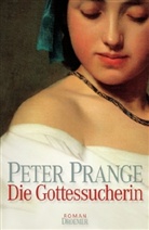 Peter Prange - Die Gottessucherin
