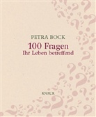 Petra Bock - 100 Fragen Ihr Leben betreffend