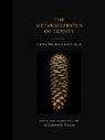 Johann Wolfgang Von/ Miller Goethe, Gordon L. Miller, Johann Wolfgang Von Goethe, Gordon L. Miller - The Metamorphosis of Plants