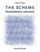 Dybvig, R. Kent Dybvig, R.Kent Dybvig, Jean-Pierre Hebert - The Scheme Programming Language