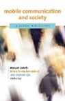 Castells, Manuel Castells, Manuel (Professor of Communication and Wallis Annenberg Chair in Communication Technology and Society Castells, Mireia Fernandez-Ardevol, Mireia (University of Oberta De Catalunya) Fernandez-Ardevol, Mireia Fernández-Ardèvol... - Mobile Communication and Society
