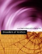 Wolfgang Prinz, Natalie Sebanz, Natalie (Assistant Professor Sebanz, Natalie Prinz Sebanz, Wolfgang Prinz, Wolfgang (Max Planck Institute For Human Cognitive and Brain Sciences) Prinz... - Disorders of Volition