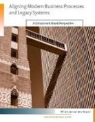 Willem-Jan van Den Heuvel, Willem-Jan van den (Associate Professor Heuvel, Willem-Jan Van den Heuvel, Florian Matthes, Eric Yu - Aligning Modern Business Processes and Legacy Systems