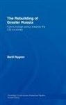 Bertil Nygren, Bertil (University of Stockholm Nygren, Nygren Bertil - Rebuilding of Greater Russia