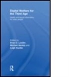 Brian D. Loader, Brian D. (Director Loader, Brian D. (University of York Loader, Brian D. Hardey Loader, D. Loader Brian, LOADER BRIAN D DIRECTOR COMMUN... - Digital Welfare for the Third Age