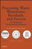 Ng Adrien, Nicolas G Adrien, Nicolas G. Adrien, ADRIEN NICOLAS G, Adrien Nicolas G. - Processing Water, Wastewater, Residuals, Excreta for Health