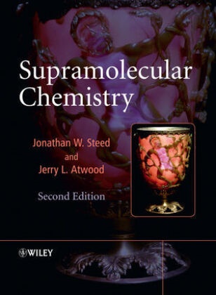 Jerry L Atwood, Jerry L. Atwood, Jonathan W. Steed, Jonathan Steed, Jonathan W. Steed, … - Supramolecular Chemistry