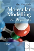 A Hinchliffe, Alan Hinchliffe, Alan (The University of Manchester Hinchliffe, Alan (University of Manchester Hinchliffe, HINCHLIFFE ALAN - Molecular Modelling for Beginners
