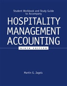 Martin G. Jagels, Martin G. (University of South Carolina) Jagels, MG Jagels, Jagels Martin G. - Student Workbook and Study Guide to Accompany Hospitality Management