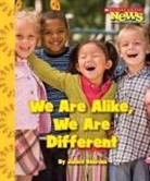 Janice Behrens, JANICE BEHRENS - We Are Alike, We Are Different (Scholastic News Nonfiction Readers: We the Kids)