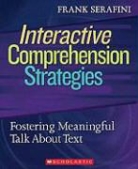 Frank Serafini - Interactive Comprehension Strategies Grades K-8