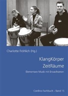 Werner Beidinger, Charlotte Fröhlich, Klaus Leidecker, Charlott Fröhlich, Charlotte Fröhlich - KlangKörper ZeitRäume