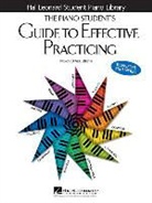 Nancy O&amp;apos Breth, Nancy O'Neill Breth, Neill, Nancy O'Neill Breth, O'Neill Breth Nancy, Hal Leonard Publishing Corporation - Piano Student's Guide To Effective Practicing