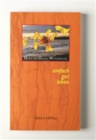 Georg Wögerbauer, Hans Wögerbauer - einfach gut leben