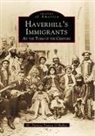 Patricia Trainor O'Malley, Patricia Trainor O'Malley - Haverhill's Immigrants at the Turn of the Century