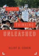 Dr. Elliot D. Cohen, Elliot D. Cohen - Critical Thinking Unleashed