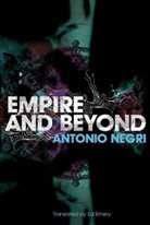 Antonio Negri - Empire and Beyond