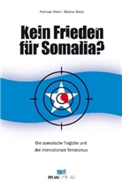 Abdirizak Sheikh, Mathias Weber - Kein Frieden für Somalia