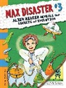 Marissa Moss, Marissa/ Moss Moss, Marissa Moss - Max Disaster #3: Alien Eraser Reveals the Secrets of Evolution