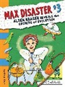 Marissa Moss, Marissa/ Moss Moss, Marissa Moss - Max Disaster #3: Alien Eraser Reveals the Secrets of Evolution