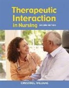 Angela Williams, Christine Williams, Christine L. Williams - Therapeutic Interaction in Nursing