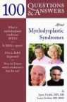 Lenn Fechter, Gotlib, Jason Gotlib, Jason Fechter Gotlib, Jason R. Gotlib - 100 Questions and Answers About Myelodysplastic Syndromes