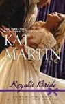 Kat Martin - Royal's Bride