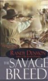 Randy Denmon - Savage Breed