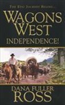 Dana Fuller Ross - Wagons West Independence!