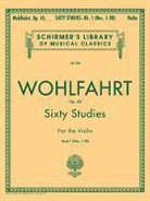 Franz Wohlfahrt, G. Blay, Gaston Blay - Sixty Studies for the Violin, Op. 45