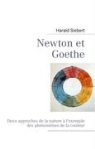 Harald Siebert - Newton et Goethe
