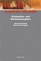 Jochen Hartwig, Bernd Schips, Alain Schönenberger - Konjunktur- und Wachstumszyklen