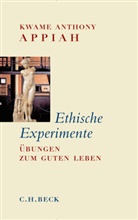 Kwame A. Appiah, Kwame Anthony Appiah - Ethische Experimente