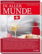 Alfred Haefeli - In aller Munde, Die 100 beliebtesten Schweizer Lebensmittel